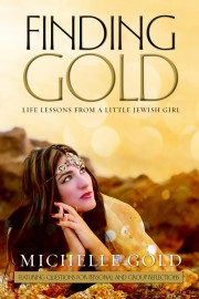 FINDING GOLD: Life Lessons from a Little Jewish Girl 